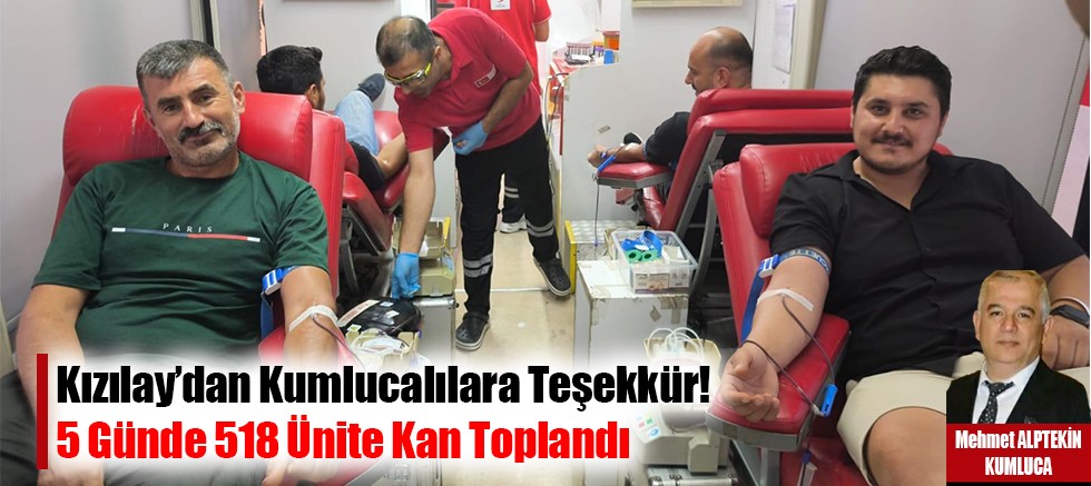 Kızılay’dan Kumlucalılara Teşekkür! 5 Günde 518 Ünite Kan Toplandı