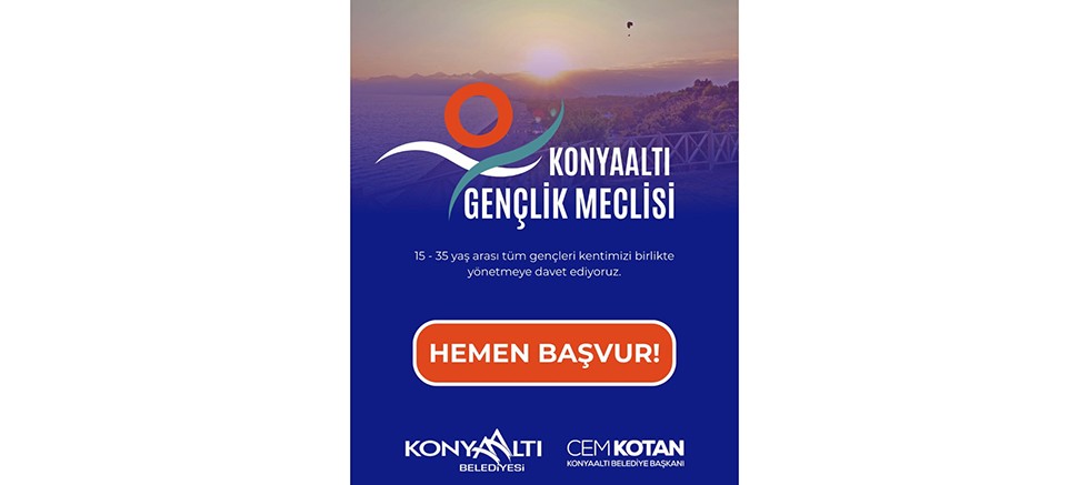Konyaaltı Belediyesi Gençlik Meclisi'ne başvurular başladı