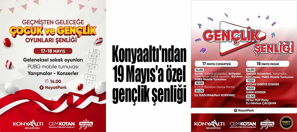 Konyaaltı'ndan 19 Mayıs'a özel gençlik şenliği
