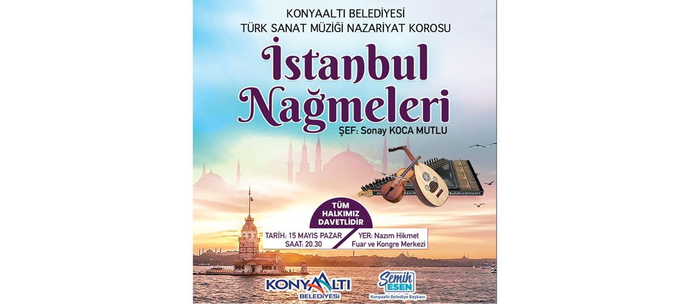 Konyaaltı’ndan İstanbul Nağmeleri konseri  