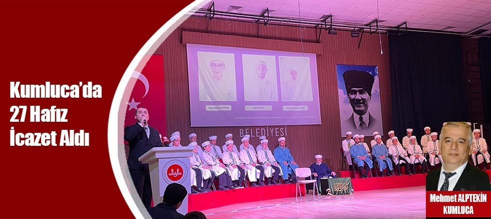 Kumluca’da 27 Hafız İcazet Aldı!