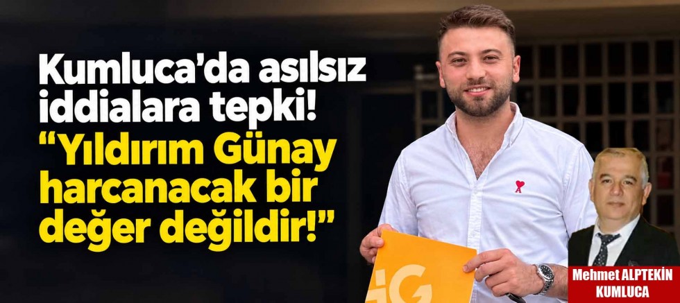 Kumluca'da asılsız iddialara tepki! 