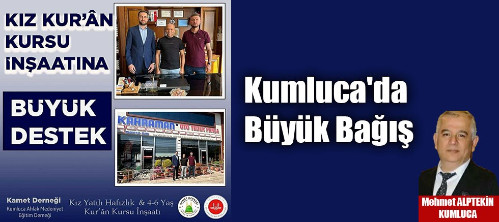 Kumluca'da Büyük Bağış