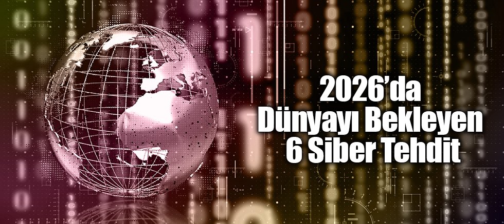 2026’da Siber Suçların Dünyaya Maliyeti 15 Trilyon Dolar Olacak!