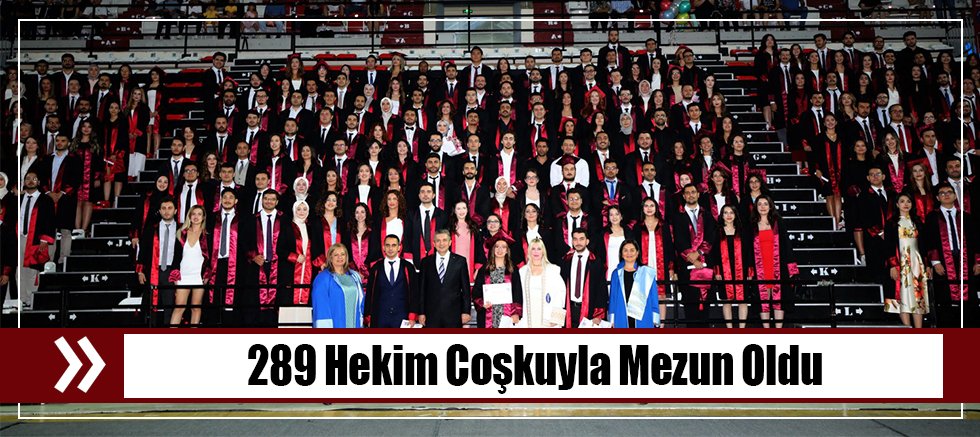 289 Hekim Coşkuyla Mezun Oldu