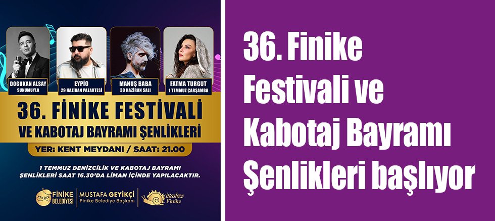 36. Finike Festivali ve Kabotaj Bayramı Şenlikleri başlıyor
