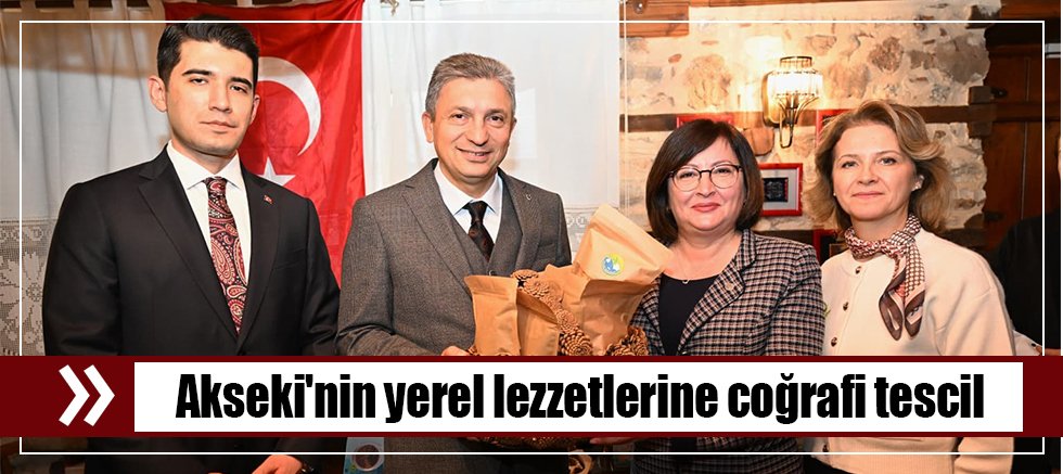 Akseki'nin yerel lezzetlerine coğrafi tescil