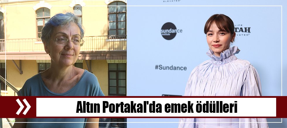 Altın Portakal'da emek ödülleri
