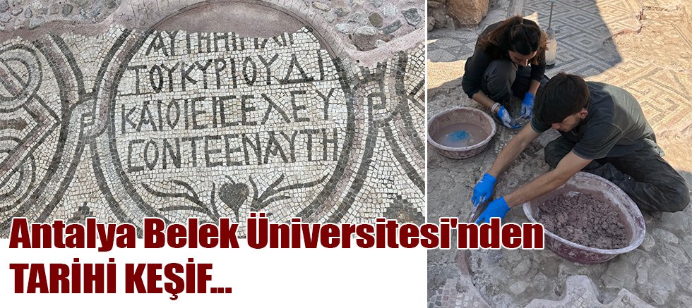 Antalya Belek Üniversitesi'nden tarihi keşif!