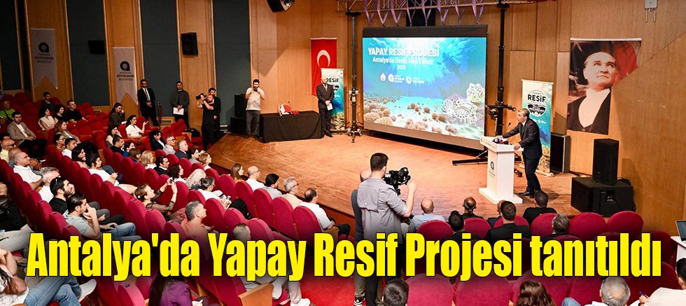 Antalya'da Yapay Resif Projesi tanıtıldı