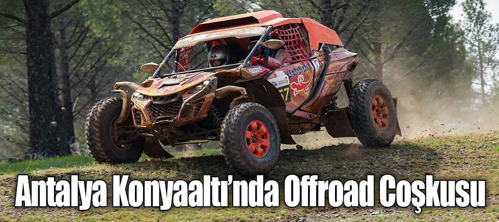 Antalya Konyaaltı’nda Offroad Coşkusu