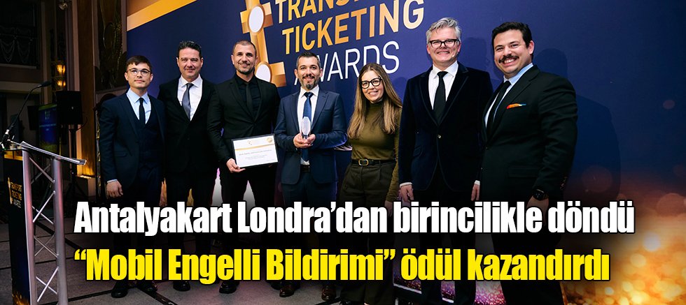 Antalyakart Londra’dan birincilikle döndü