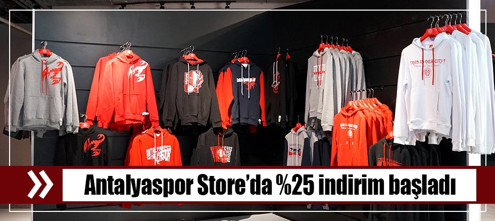 Antalyaspor Store’da %25 indirim başladı