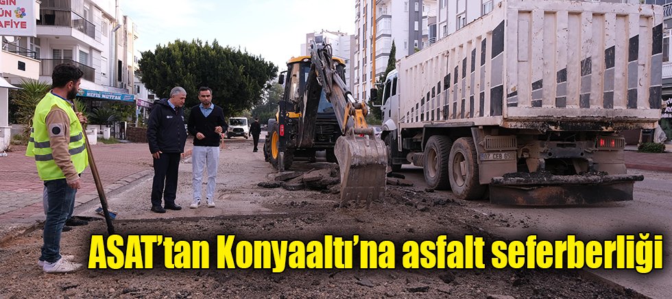 ASAT’tan Konyaaltı’na asfalt seferberliği  