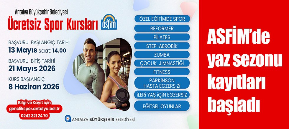 ASFİM’de yaz sezonu kayıtları başladı