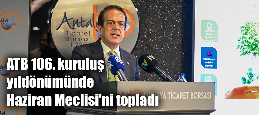 ATB 106. kuruluş yıldönümünde Haziran Meclisi'ni topladı