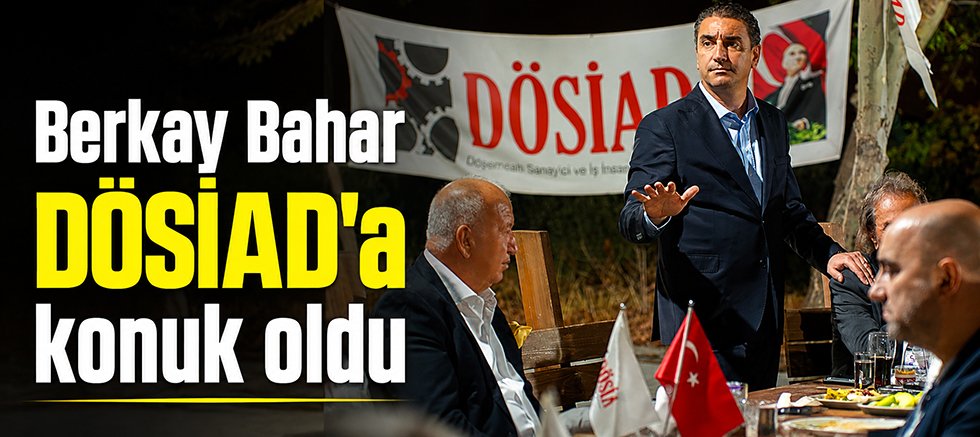 ATSO Başkan Adayı Berkay Bahar projelerini DÖSİAD üyelerine anlattı