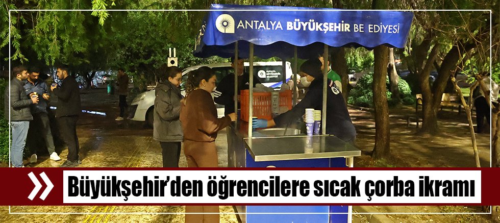 Büyükşehir’den öğrencilere sıcak çorba ikramı 