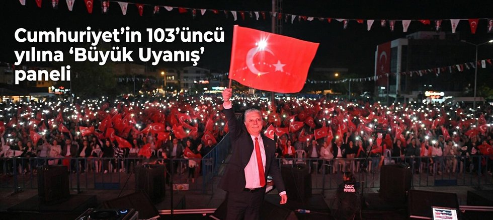 Cumhuriyet’in 103’üncü yılına ‘Büyük Uyanış’ paneli