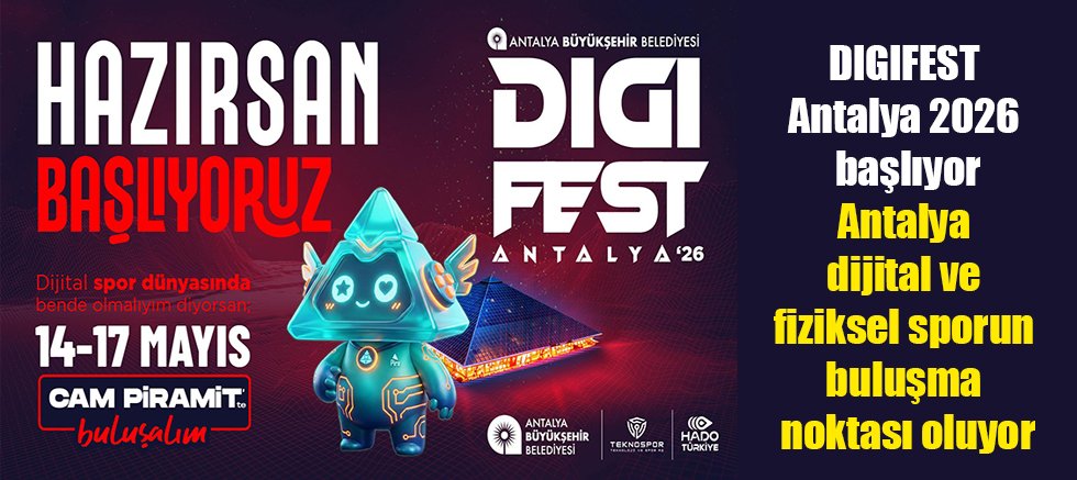 DIGIFEST Antalya 2026 başlıyor