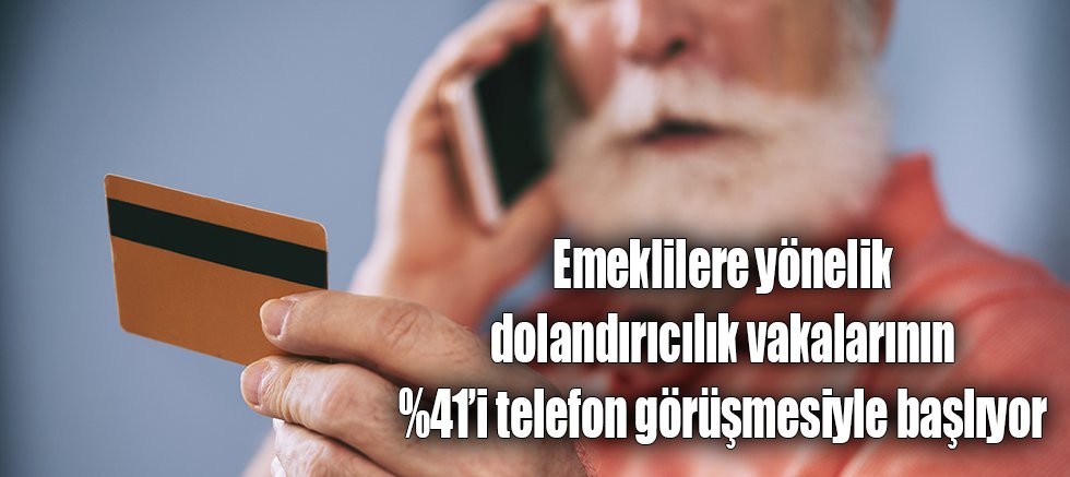 Emeklileri Hedefleyen Dolandırıcılık Tuzaklarına Karşı 6 Önlem