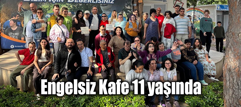 Engelsiz Kafe 11 yaşında