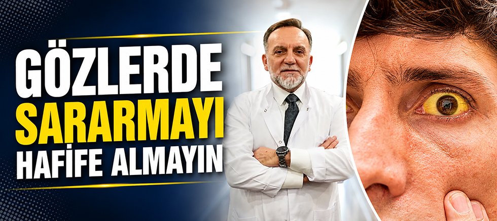 Gözlerde sararmayı hafife almayın