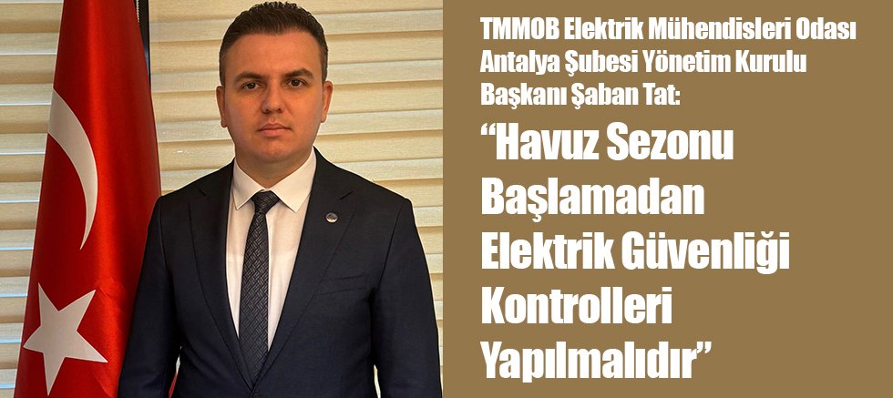 “Havuz Sezonu Başlamadan Elektrik Güvenliği Kontrolleri Yapılmalıdır”