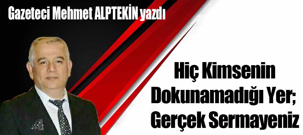 Hiç Kimsenin Dokunamadığı Yer; Gerçek Sermayeniz