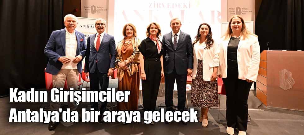Kadın Girişimciler Antalya'da bir araya gelecek