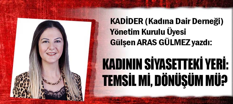 KADININ SİYASETTEKİ YERİ: TEMSİL Mİ, DÖNÜŞÜM MÜ? 