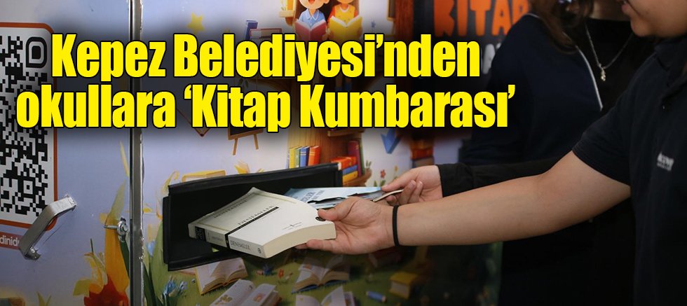 Kepez Belediyesi’nden okullara ‘Kitap Kumbarası’