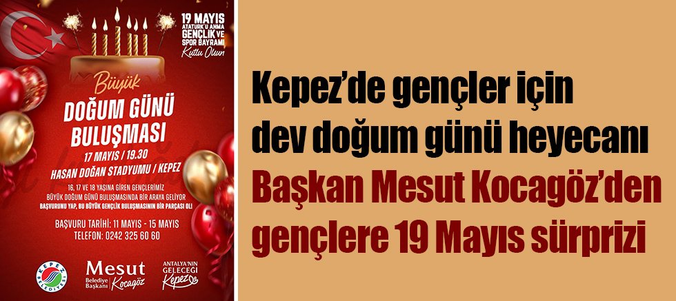 Kepez’de gençler için dev doğum günü heyecanı