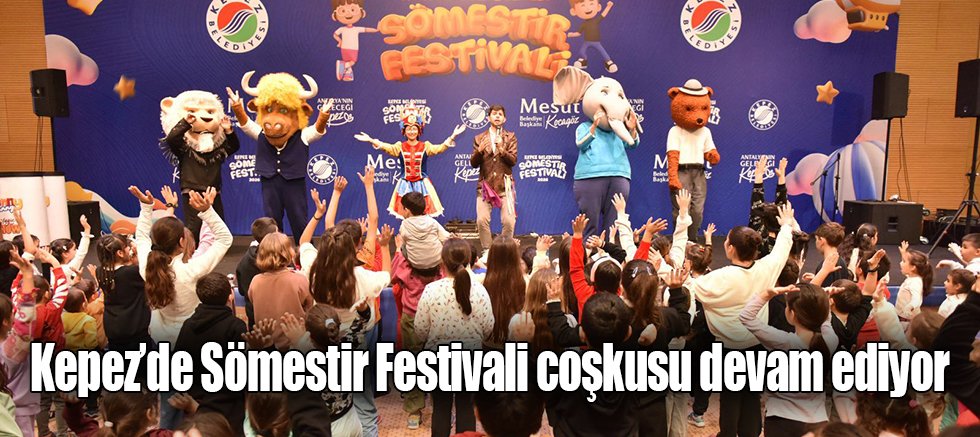 Kepez’de Sömestir Festivali coşkusu devam ediyor