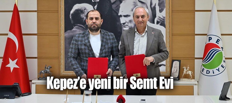 Kepez’e yeni bir Semt Evi