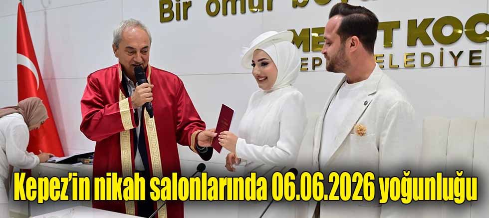 Kepez’in nikah salonlarında 06.06.2026 yoğunluğu