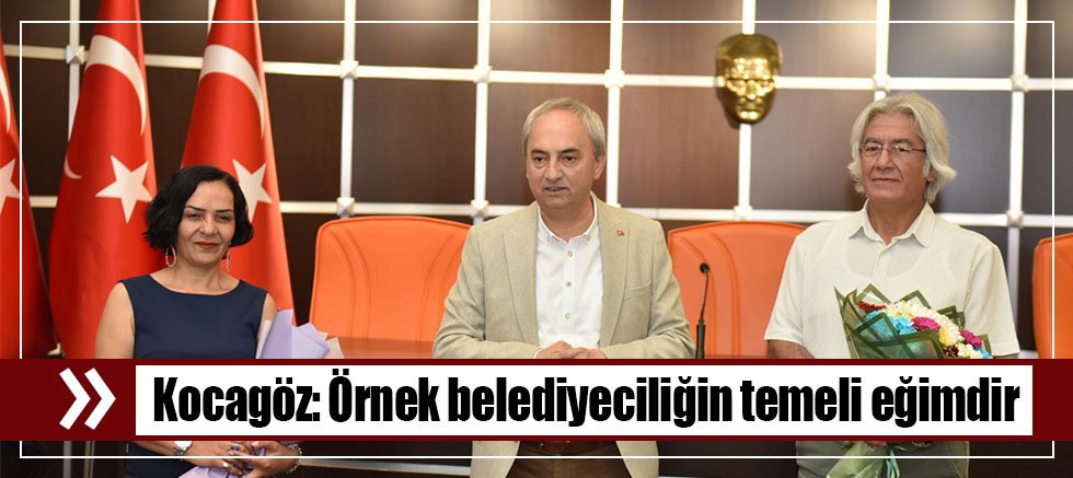 Kocagöz,” Örnek belediyeciliğin temeli eğimdir”