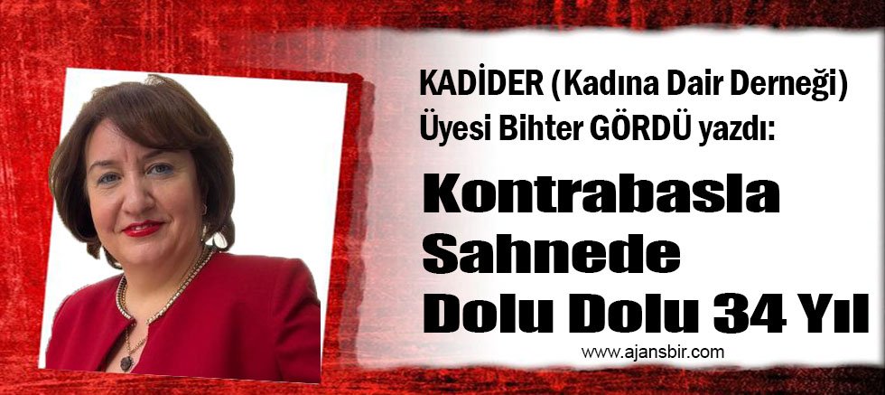 Kontrabasla Sahnede Dolu Dolu 34 Yıl