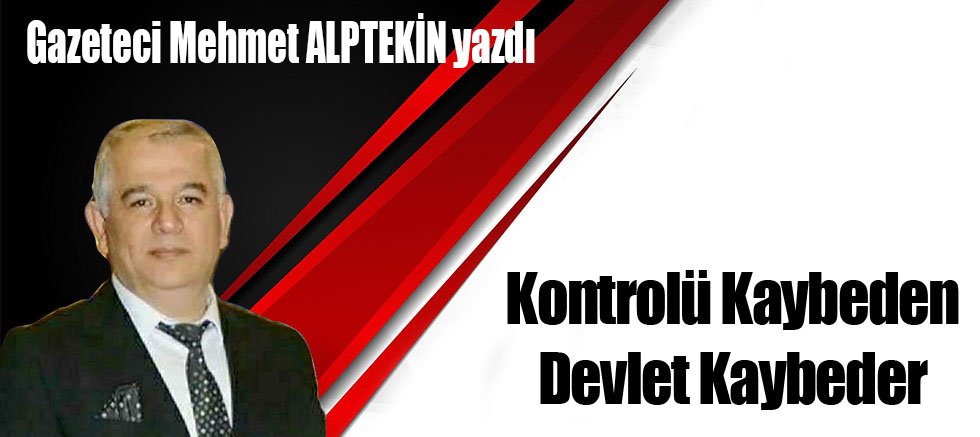 Kontrolü Kaybeden Devlet Kaybeder