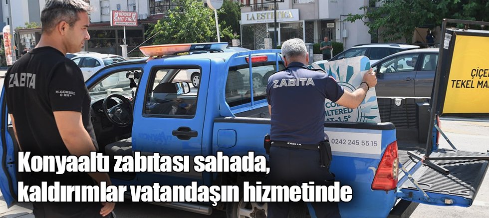 Konyaaltı zabıtası sahada, kaldırımlar vatandaşın hizmetinde
