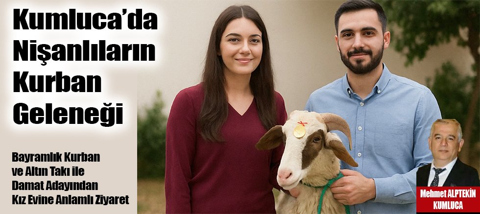 Kumluca’da Nişanlıların Kurban Geleneği