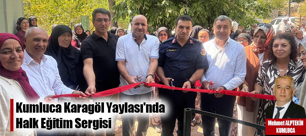 Kumluca Karagöl Yaylası'nda Halk Eğitim Sergisi