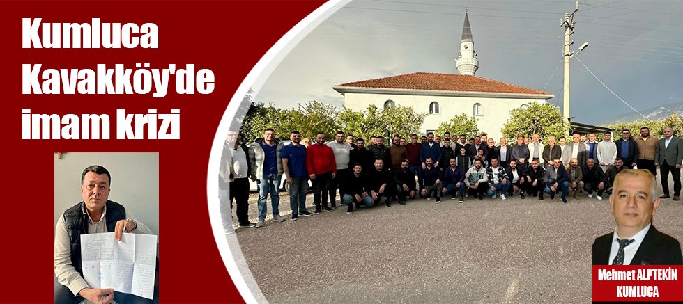 Kumluca Kavakköy'de imam krizi