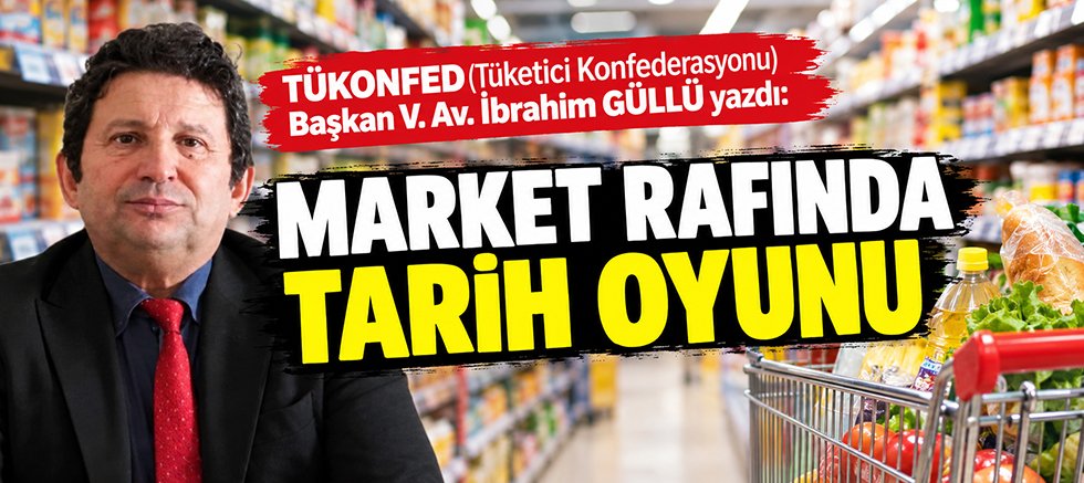 MARKET RAFINDA TARİH OYUNU