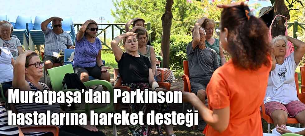 Muratpaşa’dan Parkinson hastalarına hareket desteği