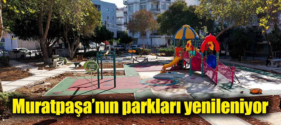 Muratpaşa’nın parkları yenileniyor