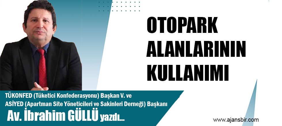 OTOPARK ALANLARININ KULLANIMI