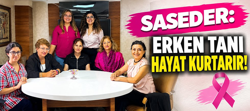 SASEDER: ERKEN TANI HAYAT KURTARIR!