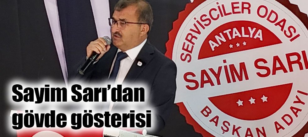 Sayim Sarı Antalya Servisçiler Odası Başkan adaylığını açıkladı