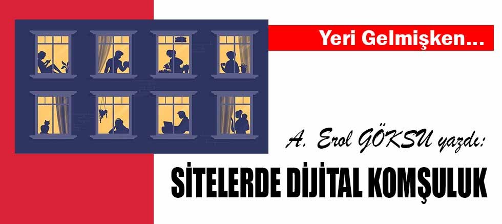 SİTELERDE DİJİTAL KOMŞULUK